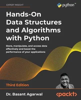 Hands-On Data Structures and Algorithms with Python - Dritte Auflage - Hands-On Data Structures and Algorithms with Python - Third Edition