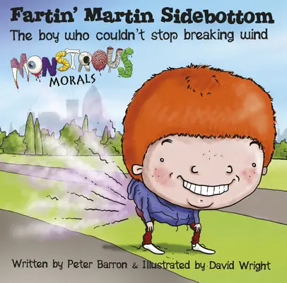 Der furzende Martin Sidebottom: Der Junge, der nicht aufhören konnte, Wind zu machen - Fartin' Martin Sidebottom: The Boy Who Couldn't Stop Breaking Wind