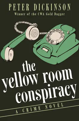 Die Verschwörung des gelben Zimmers: Ein Kriminalroman - The Yellow Room Conspiracy: A Crime Novel