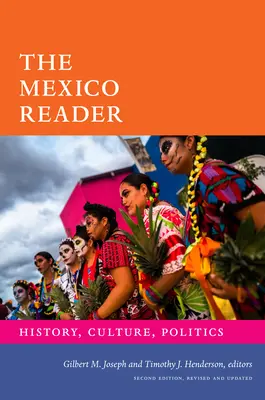 Der Mexiko-Leser: Geschichte, Kultur, Politik - The Mexico Reader: History, Culture, Politics