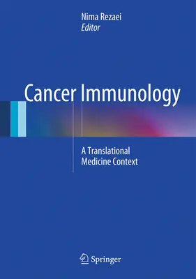Krebsimmunologie: Ein Kontext der translationalen Medizin - Cancer Immunology: A Translational Medicine Context