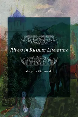 Flüsse in der russischen Literatur - Rivers in Russian Literature