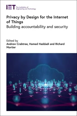 Datenschutz durch Design für das Internet der Dinge: Aufbau von Verantwortlichkeit und Sicherheit - Privacy by Design for the Internet of Things: Building Accountability and Security