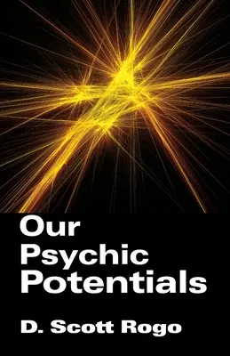 Unsere psychischen Potentiale - Our Psychic Potentials