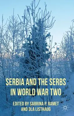 Serbien und die Serben im Zweiten Weltkrieg - Serbia and the Serbs in World War Two