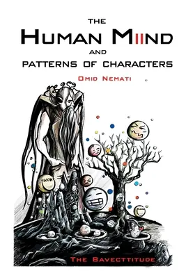 Der menschliche Verstand und die Muster der Charaktere: Die Bavecttitude - The Human Miind And Patterns of Characters: The Bavecttitude