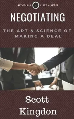 Verhandeln: Die Kunst und Wissenschaft, einen Deal zu machen - Negotiating: The Art and Science of Making a Deal