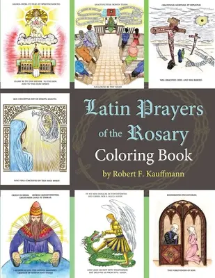 Lateinische Gebete des Rosenkranzes als Malbuch - Latin Prayers of the Rosary Coloring Book