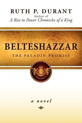 Belteshazzar: Das Paladin-Versprechen - Belteshazzar: The Paladin Promise