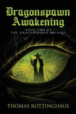 Dragonspawn Awakening: Buch Zwei der Dragonspawn-Trilogie - Dragonspawn Awakening: Book Two of the Dragonspawn Trilogy