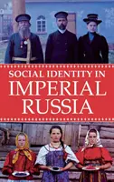 Soziale Identität im kaiserlichen Russland - Social Identity in Imperial Russia