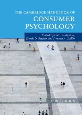 Das Cambridge Handbuch der Verbraucherpsychologie - The Cambridge Handbook of Consumer Psychology