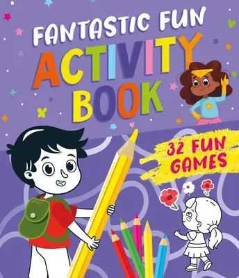 Fantastic Fun Activity Book: 32 lustige Spiele - Fantastic Fun Activity Book: 32 Fun Games