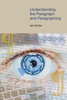 Den Absatz und die Absatzbildung verstehen - Understanding the Paragraph and Paragraphing