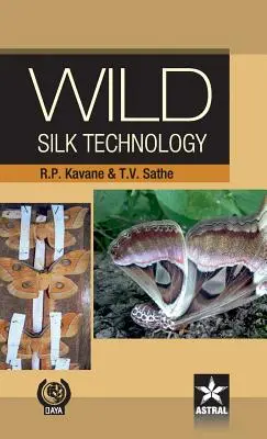 Technologie der Wildseide - Wild Silk Technology