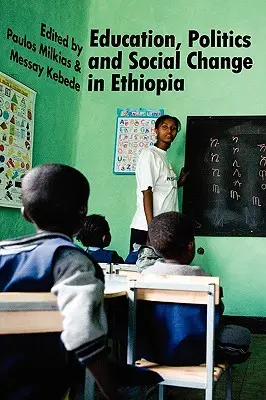 Bildung, Politik und sozialer Wandel in Äthiopien - Education, Politics and Social Change in Ethiopia