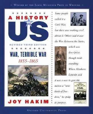 Eine Geschichte von uns: Krieg, schrecklicher Krieg: 1855-1865 eine Geschichte von uns Buch Sechs - A History of Us: War, Terrible War: 1855-1865a History of Us Book Six