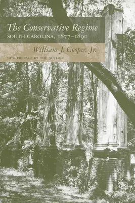 Das konservative Regime: South Carolina, 1877-1890 - The Conservative Regime: South Carolina, 1877-1890