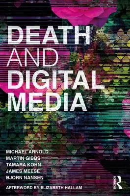 Tod und digitale Medien - Death and Digital Media