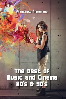 Das Beste aus Musik und Kino der 80er und 90er Jahre - The best of Music and Cinema 80's & 90's