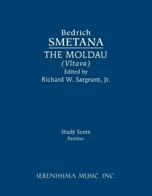 Die Moldau (Vltava): Studienpartitur - The Moldau (Vltava): Study score