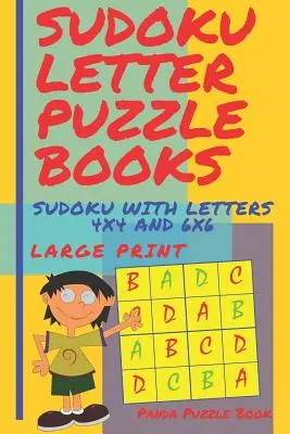 Sudoku Buchstabenrätsel Bücher - Sudoku mit Buchstaben 4x4 und 6x6 Großdruck: Sudoku Bücher für Kinder - Denkspiele für Kinder - Sudoku Letter Puzzle Books - Sudoku With Letters 4x4 and 6x6 Large Print: Sudoku Books For Children - Brain Games For Kids