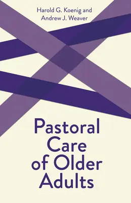 Seelsorge für ältere Erwachsene - Pastoral Care of Older Adults