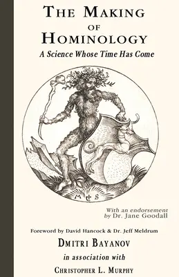 Die Entstehung der Hominologie: Eine Wissenschaft, deren Zeit gekommen ist - The Making of Hominology: A Science Whose Time Has Come