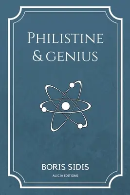 Philister und Genie: Neue Ausgabe in Großdruck - Philistine and genius: New Edition in Large Print