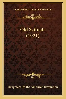 Das alte Scituate (1921) - Old Scituate (1921)