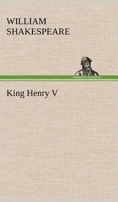 König Heinrich V. - King Henry V