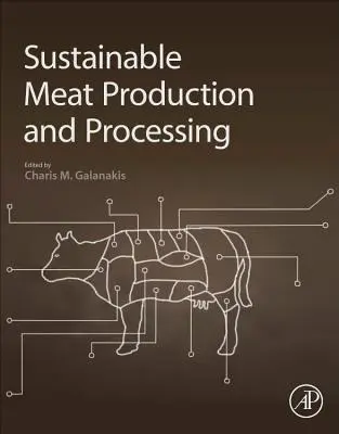 Nachhaltige Fleischerzeugung und -verarbeitung - Sustainable Meat Production and Processing