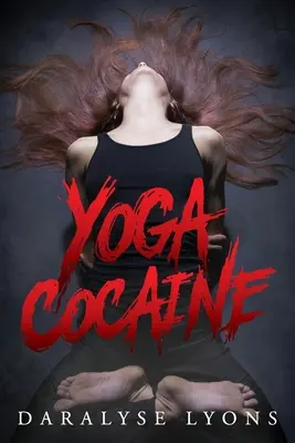 Yoga-Kokain - Yoga Cocaine