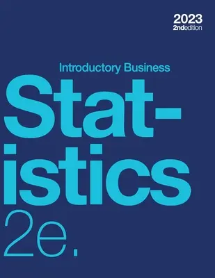 Introductory Business Statistics 2e (Taschenbuch, s/w) - Introductory Business Statistics 2e (paperback, b&w)