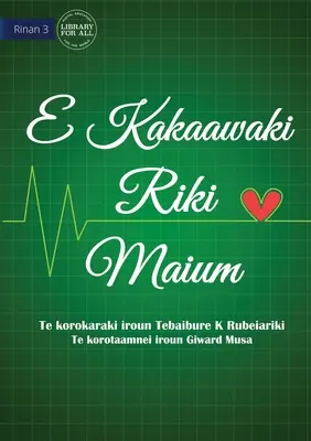 Das Leben ist wichtiger - E Kakaawaki riki maium (Te Kiribati) - Life is More Important - E Kakaawaki riki maium (Te Kiribati)