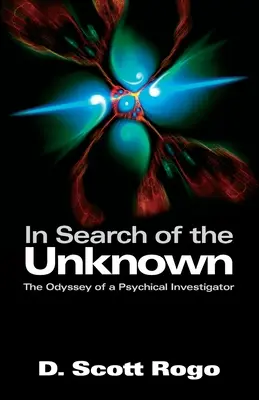 Auf der Suche nach dem Unbekannten: Die Odyssee eines psychischen Forschers - In Search of the Unknown: The Odyssey of a Psychical Investigator