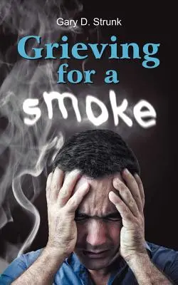 Trauern um einen Smoke - Grieving for a Smoke