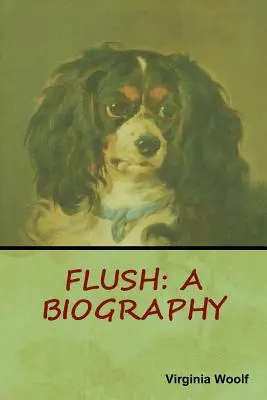 Spülung: Eine Biographie - Flush: A Biography