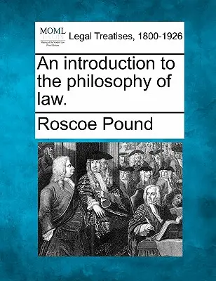 Eine Einführung in die Philosophie des Rechts. - An Introduction to the Philosophy of Law.