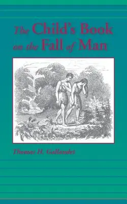 Das Kinderbuch über den Sündenfall - The Child's Book on the Fall of Man