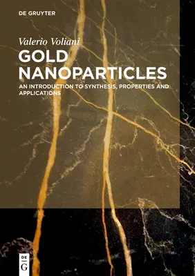 Gold-Nanopartikel: Eine Einführung in Synthese, Eigenschaften und Anwendungen - Gold Nanoparticles: An Introduction to Synthesis, Properties and Applications