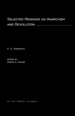 Ausgewählte Schriften über Anarchismus und Revolution - Selected Writings on Anarchism and Revolution