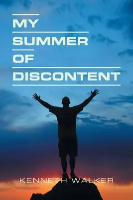 Mein Sommer der Unzufriedenheit - My Summer of Discontent