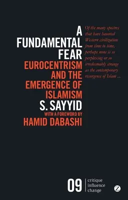 Eine fundamentale Angst: Eurozentrismus und das Aufkommen des Islamismus - A Fundamental Fear: Eurocentrism and the Emergence of Islamism