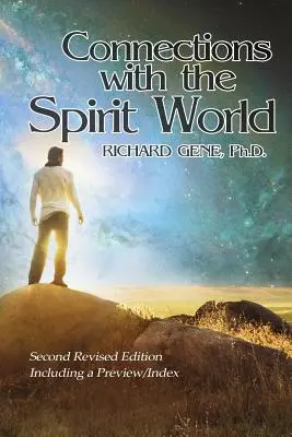 Verbindungen mit der Geisterwelt: Überarbeitete zweite Auflage - Connections with the Spirit World: Revised Second Edition