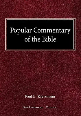 Populärer Bibelkommentar Altes Testament Band 1 - Popular Commentary of the Bible Old Testament Volume 1