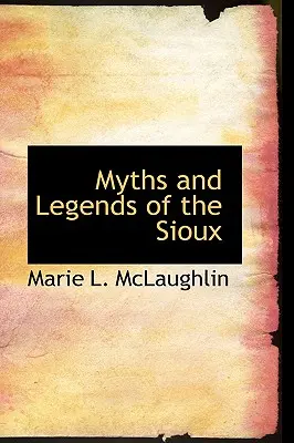 Mythen und Legenden der Sioux - Myths and Legends of the Sioux