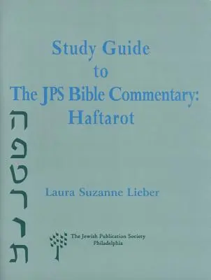 Studienführer zum JPS-Bibelkommentar: Haftarot - Study Guide to the JPS Bible Commentary: Haftarot