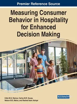Messung des Verbraucherverhaltens im Gastgewerbe für eine bessere Entscheidungsfindung - Measuring Consumer Behavior in Hospitality for Enhanced Decision Making