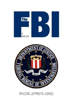 Das FBI: Eine Geschichte - The FBI: A History